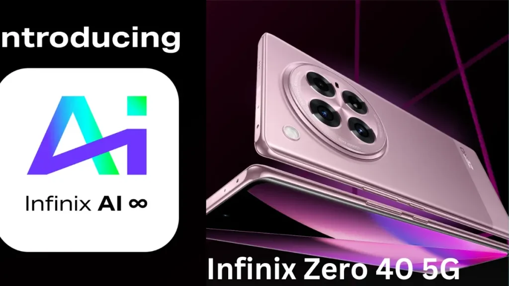 Infinix Zero 40 5G जल्द ही होगा आपके हाथ में जानिए खासियत