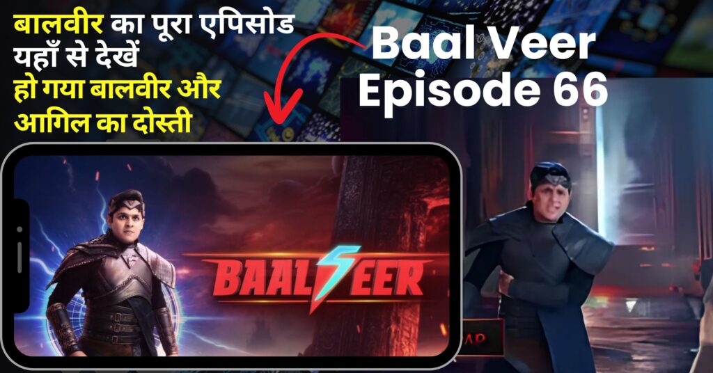 Baal veer Episode 66