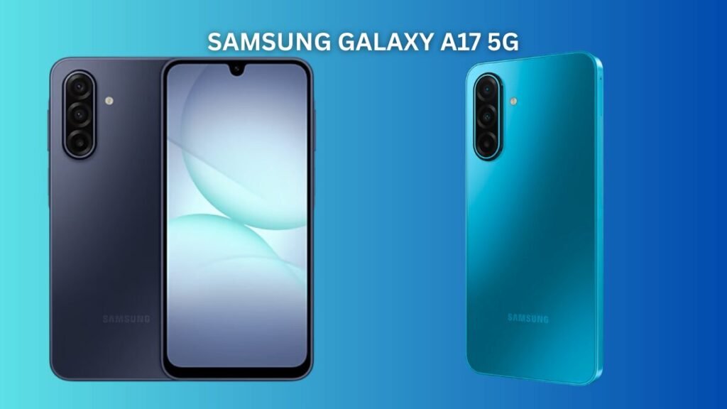 Samsung Galaxy A17 5G Launched in India: Indian Pricing, Offers, Specs & Why It’s a Hit Under ₹20,000 1 Samsung Galaxy A17 5G launch date