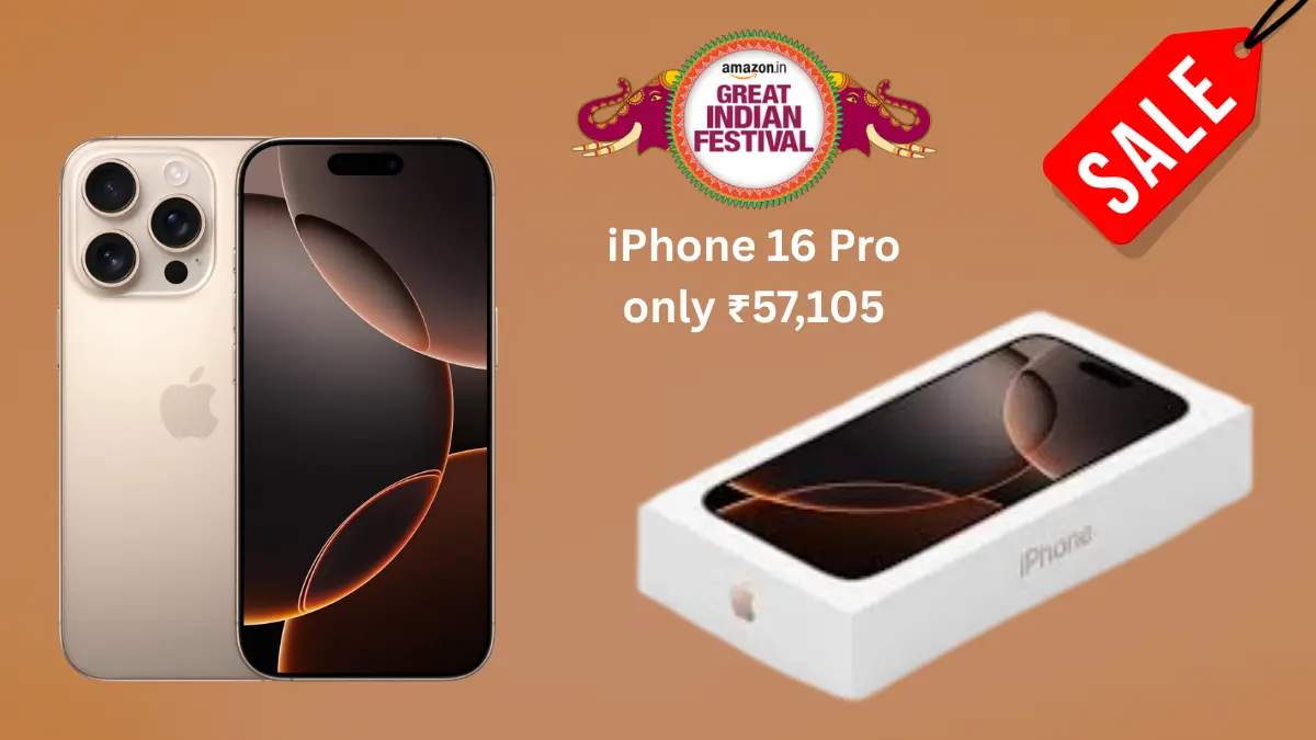Buy Apple iPhone 16 Pro for Just ₹57,105 in Amazon Great India Sale – Lowest-Ever Price!