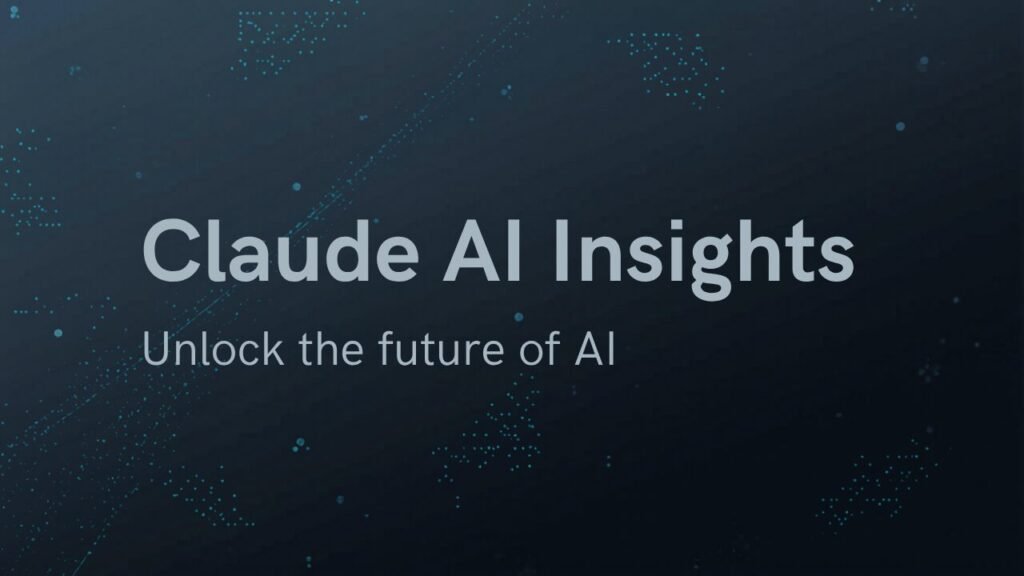 Claude AI: The Future of Intelligent AI Assistants in 2026 13 Dark blue futuristic banner with the text Claude AI Insights and subtitle Unlock the future of AI surrounded by glowing digital particle effects
